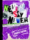 Image for Never Say Never : The Survival Journal (Campus Edition)