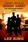 Image for Nick Stone Secret Agent : The Jerusalem Incident