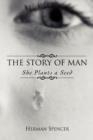 Image for The Story of Man : She Plants a Seed