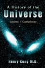 Image for A History of the Universe : Volume I: Complexity