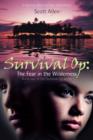 Image for Survival Op : The Fear in the Wilderness: Book One in the Survival Op Series