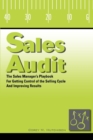 Image for Sales Audit : The Sales Manager&#39;s Playbook for Getting Control of the Selling Cycle and Improving Results