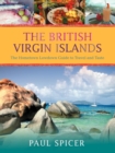 Image for The British Virgin Islands : The Hometown Lowdown Guide to Travel and Taste