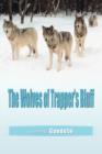 Image for The Wolves of Trapper&#39;s Bluff