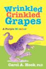 Image for Wrinkled Crinkled Grapes : A Purple Monster