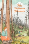 Image for The Delicate Pioneer