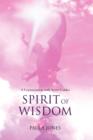 Image for Spirit of Wisdom : A conversation with Spirit Guides