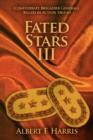 Image for Fated Stars III : Confederate Brigadier Generals Killed in Action 1863-65
