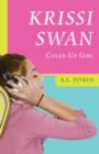 Image for Krissi Swan : Cover-Up Girl