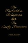 Image for The Forbidden Relations and the Early Tannaim