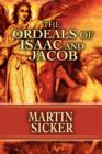 Image for The Ordeals of Isaac and Jacob