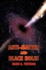 Image for Anti-Matter and Black Holes