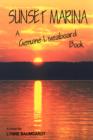 Image for Sunset Marina : A Genuine Liveaboard Book