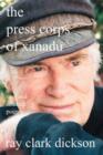 Image for The press corps of xanadu : new and selected poems