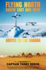 Image for Flying North South East and West : Arctic to the Sahara