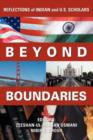 Image for Beyond boundaries  : reflections of Indian and U.S. scholars