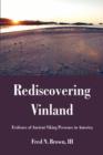 Image for Rediscovering Vinland : Evidence of Ancient Viking Presence in America