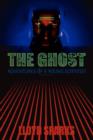 Image for The Ghost : Adventures of a Young Scientist
