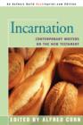Image for Incarnation : Contemporary Writers on the New Testament