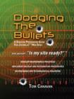 Image for Dodging the Bullets : A Disaster Preparation Guide for Joomla! Web Sites