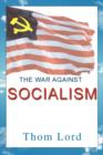 Image for The War against Socialism