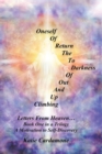 Image for Climbing up and out of Darkness to the Return of Oneself : Letters from Heaven Y