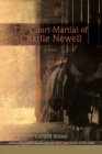 Image for The Court-Martial of Charlie Newell