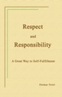 Image for Respect and Responsibility : A Great Way to Self-Fulfillment