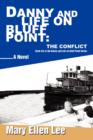 Image for Danny and Life on Bluff Point : The Conflict: Book Six in the Danny and Life on Bluff Point Series
