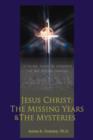 Image for Jesus Christ : The Missing Years &amp; the Mysteries