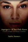 Image for Asperger&#39;s-If You Only Knew : A Family&#39;s Struggle with Asperger&#39;s Syndrome
