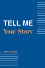 Image for Tell Me Your Story