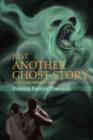 Image for Just Another Ghost Story : A critical thinking novel