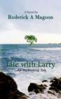 Image for Life with Larry : An Enchanting Tale