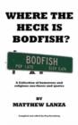 Image for Where the Heck is Bodfish?