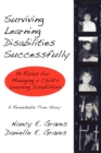 Image for Surviving Learning Disabilities Successfully : 16 Rules for Managing a Child&#39;s Learning Disabilities
