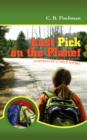 Image for Last Pick on the Planet : Inspired by a True Story.