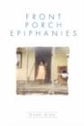 Image for Front Porch Epiphanies