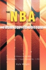 Image for The NBA From Top to Bottom : A History of the NBA, From the No. 1 Team Through No. 1,153