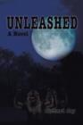 Image for Unleashed : With special thanks to Jay Rhame and William Jay