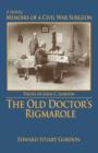 Image for The Old Doctor&#39;s Rigmarole : Memoirs of a Civil War Surgeon