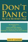 Image for Don&#39;t Panic : You&#39;re in the Driver&#39;s Seat