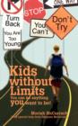 Image for Kids without Limits : You can be anything you want to be!