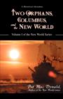Image for Two Orphans, Columbus, and the New World : Volume I of the New World Series