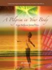 Image for A Pilgrim in Your Body : Energy Healing and Spiritual Process