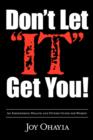 Image for Don&#39;t Let It Get You! : An Empowering Health and Fitness Guide for Women