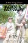Image for Ghosts at Gettysburg : An Oliver Family Adventure