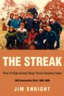 Image for The Streak : Paul VI High School Boys&#39; Cross-Country Team 240 Consecutive Wins 1980-2006