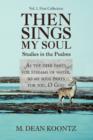 Image for Then Sings My Soul : Studies in the Psalms