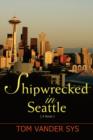 Image for Shipwrecked in Seattle